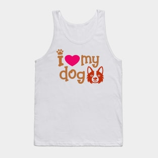 I love my dog Tank Top